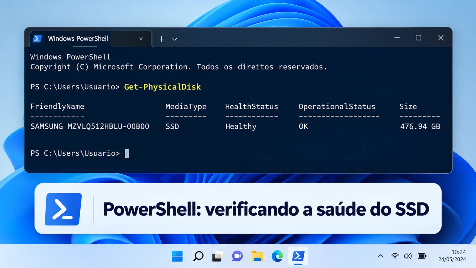 Como verificar a saúde do SSD no Windows 11 pelo PowerShell com Get-PhysicalDisk