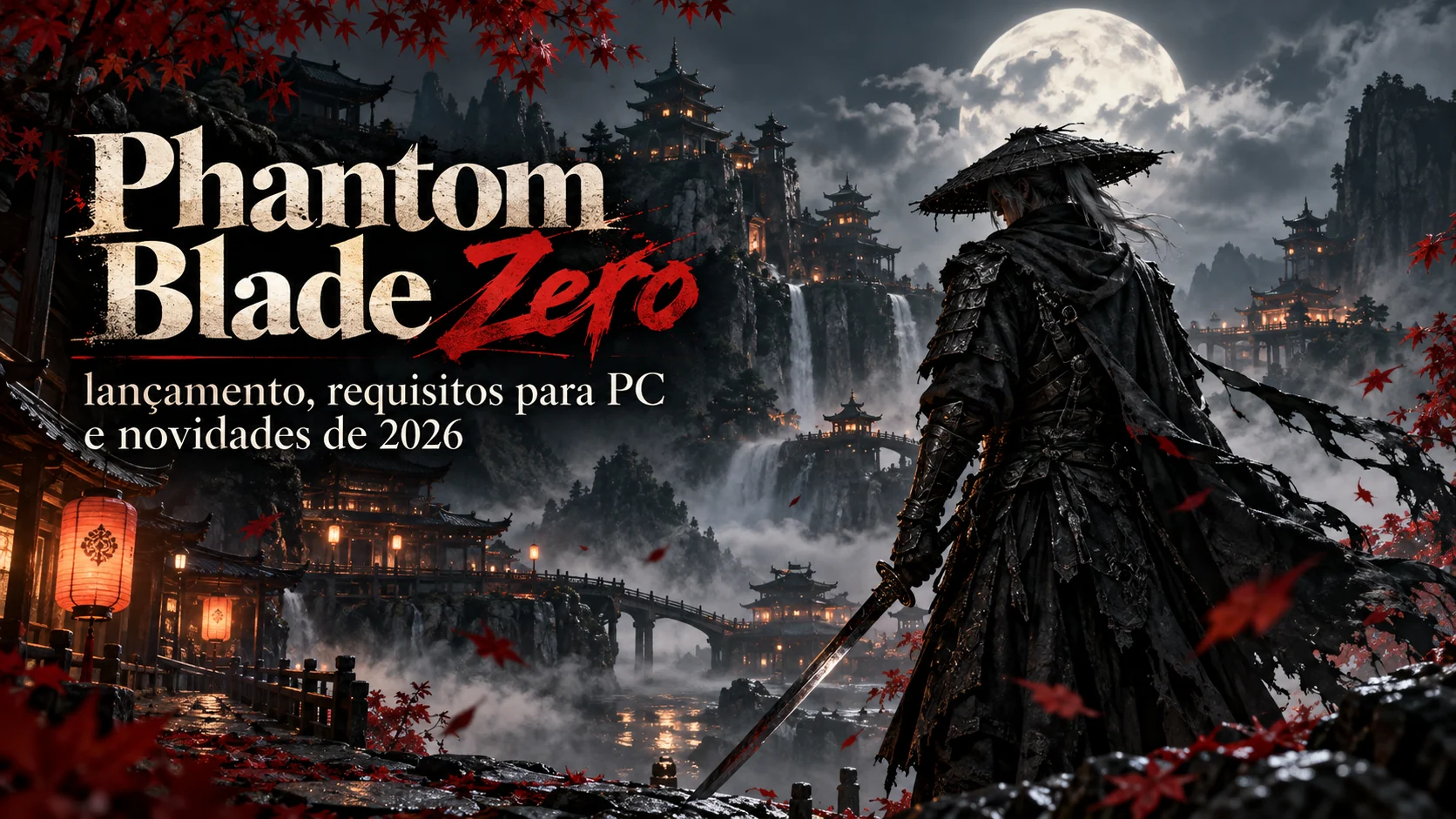 Phantom Blade Zero: arte editorial gerada no ChatGPT com guerreiro, templos orientais e cenário noturno